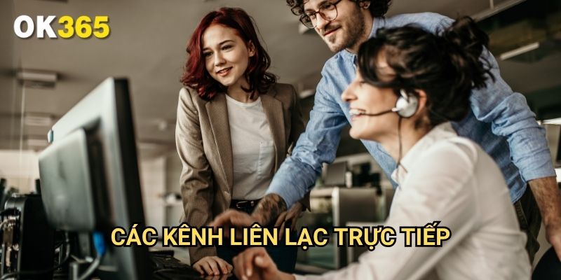 Các Kênh Liên Lạc Trực Tiếp