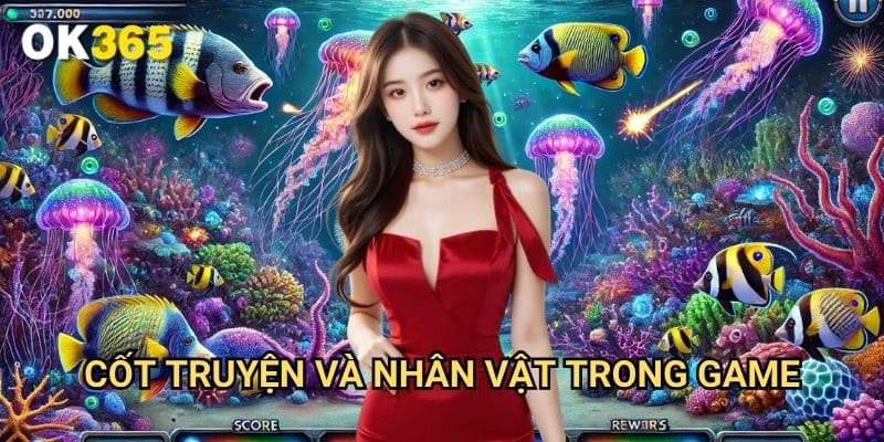 Cốt Truyện Và Nhân Vật Trong Game