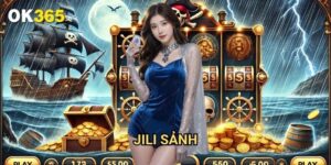 Jili sảnh Ok365: Thiên Đường Game Slot Đẳng Cấp Quốc Tế