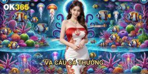VA câu cá thưởng Ok365: Trải Nghiệm Câu Cá Thực Tế Ảo Đầy Hấp Dẫn